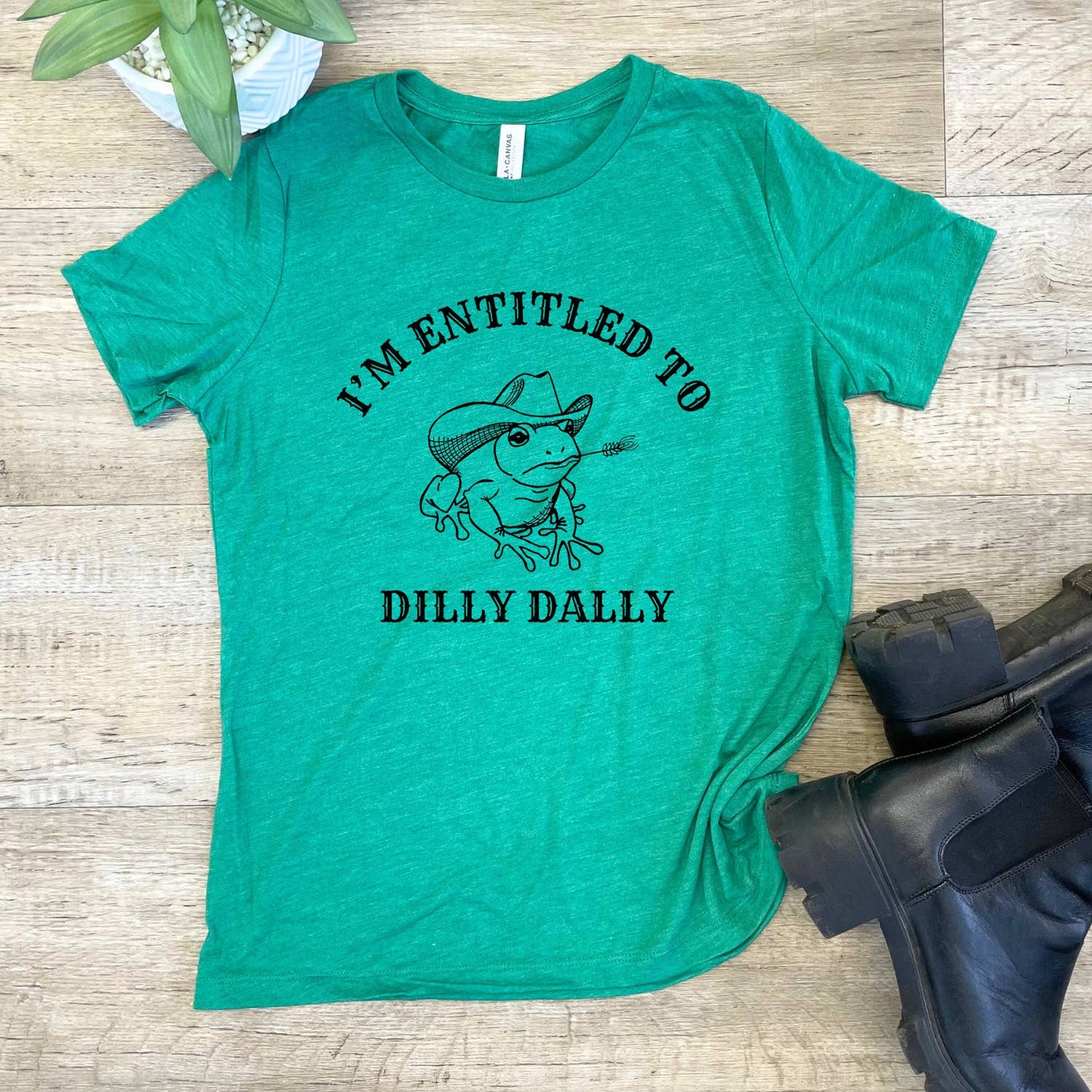 Entitled to Dilly Dally - Funny Women's Crew Tee: Kelly Green (Black Ink) / Medium